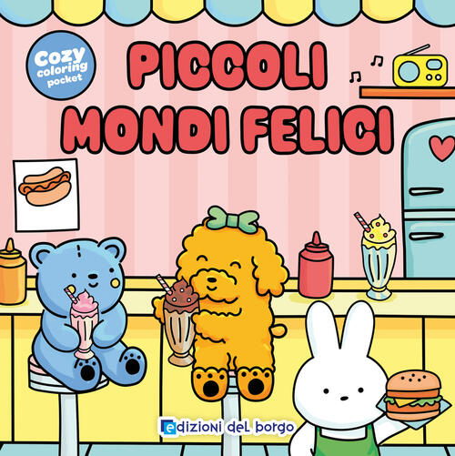Piccoli Mondi Felici Edizioni Del Borgo 2026