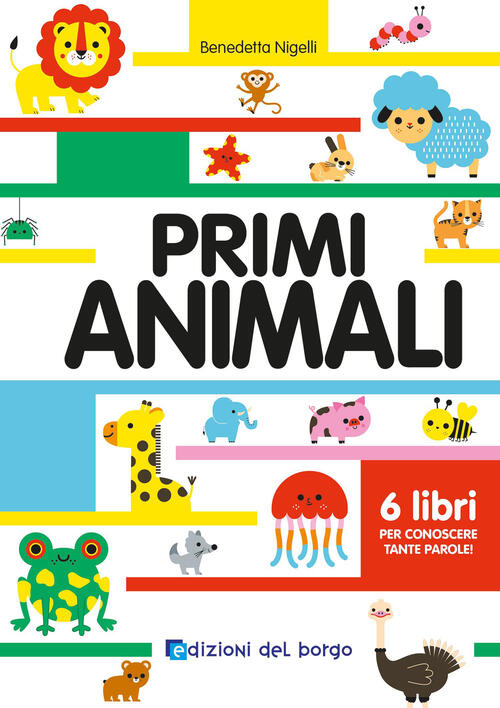 Primi Animali Benedetta Nigelli Edizioni Del Borgo 2026