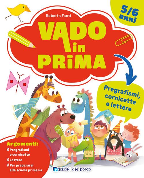 Pregrafismi, Cornicette E Lettere. Vado In Prima Roberta Fanti Edizioni Del Bo