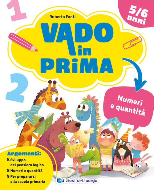 Numeri E Quantita. Vado In Prima Roberta Fanti Edizioni Del Borgo 2026