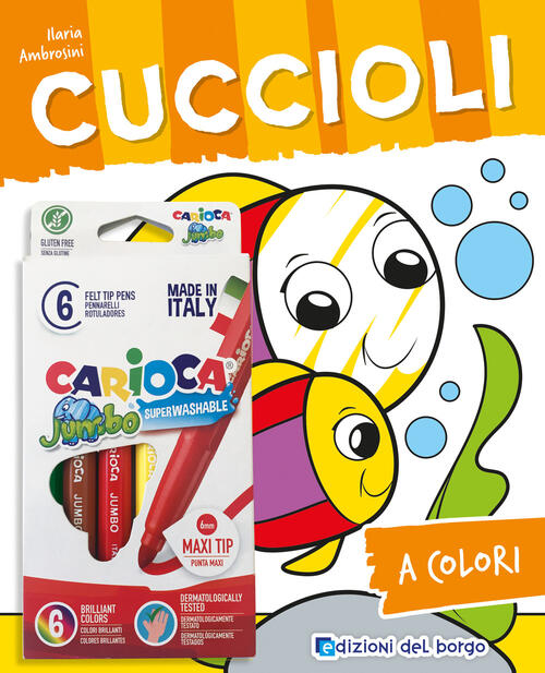 Cuccioli. Con 6 Pennarelli Jumbo Carioca Ilaria Ambrosini Edizioni Del Borgo 2