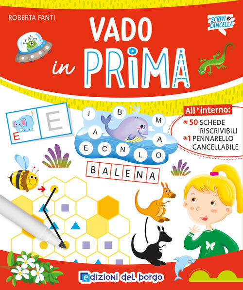 Vado In Prima. Con Pennarello Cancellabile Roberta Fanti Edizioni Del Borgo 20