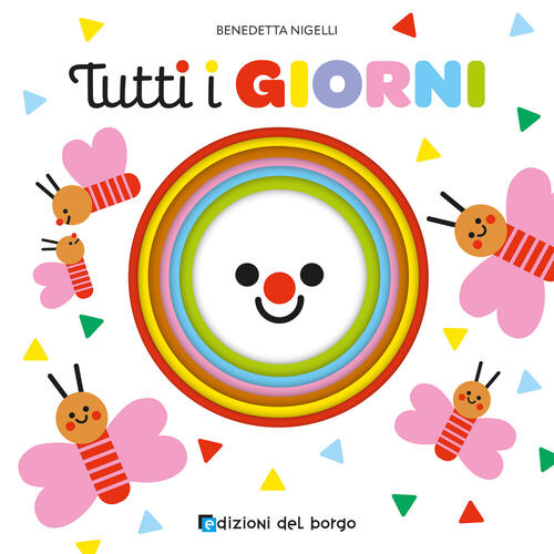 Tutti I Giorni Benedetta Nigelli Edizioni Del Borgo 2026