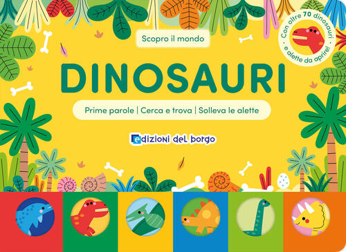 Dinosauri. Scopro Il Mondo Edizioni Del Borgo 2026