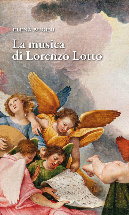 La Musica Di Lorenzo Lotto Elena Bugini Scripta 2025