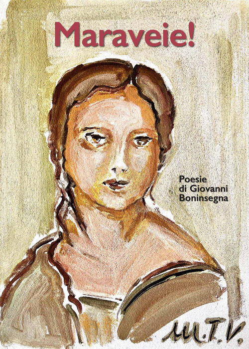 Maraveia! Giovanni Boninsegna Scripta 2025