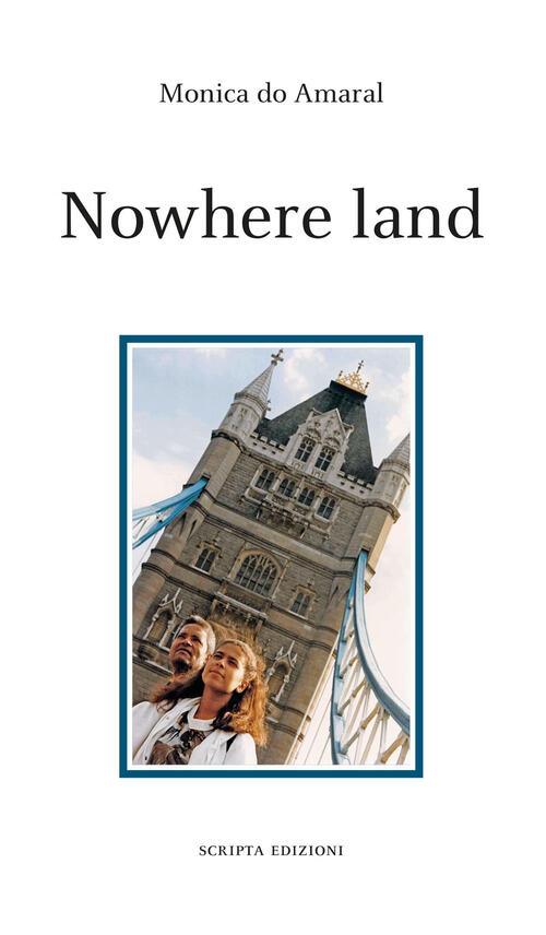 Nowhere Land Monica Do Amaral Scripta 2025