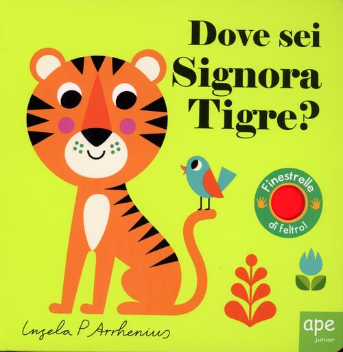 Dove Sei, Signora Tigre? Ingela P. Arrhenius Ape Junior 2025
