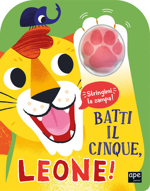 Batti Il Cinque, Leone! Ediz. Illustrata Robin Baines Ape Junior 2025