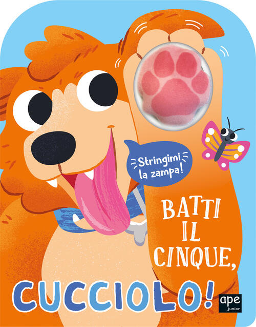 Batti Il Cinque, Cucciolo! Ediz. Illustrata Robin Baines Ape Junior 2025