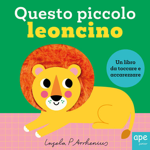 Questo Piccolo Leoncino Ingela P. Arrhenius Ape Junior 2025
