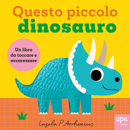 Questo Piccolo Dinosauro Ingela P. Arrhenius Ape Junior 2025