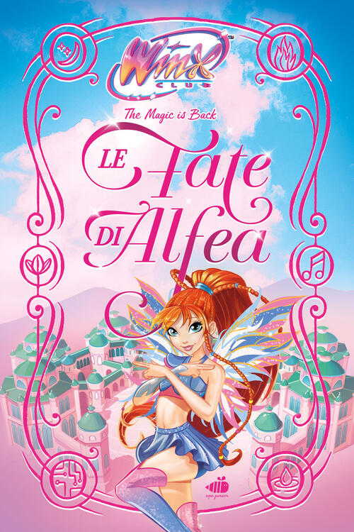 Le Fate Di Alfea. Winx Club Ape Junior 2025