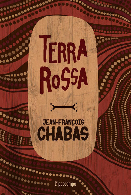 Terra Rossa Jean-François Chabas L'ippocampo 2026