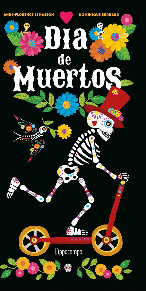 Dia De Muertos. Ediz. Italiana Dominique Ehrhard L'ippocampo 2026