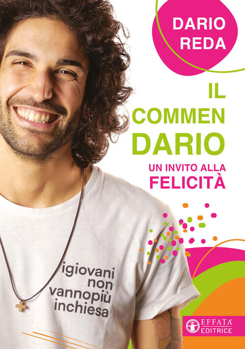 Il Commendario. Un Invito Alla Felicita Dario Ahmad Reda Effata Editrice 2025