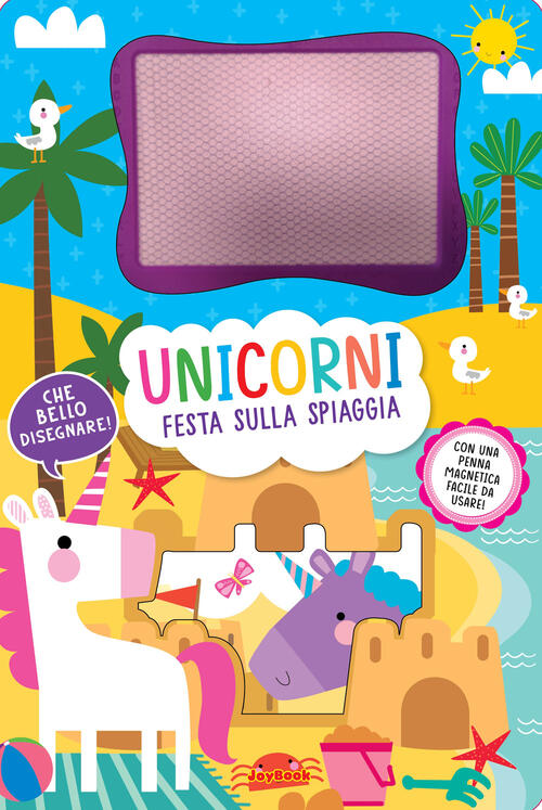 Unicorni. Festa Sulla Spiaggia. Lavagnette Magiche. Con Penna Magnetica Joyboo