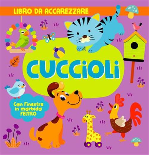 Cuccioli. Con Finestre In Morbido Feltro 2M 2025