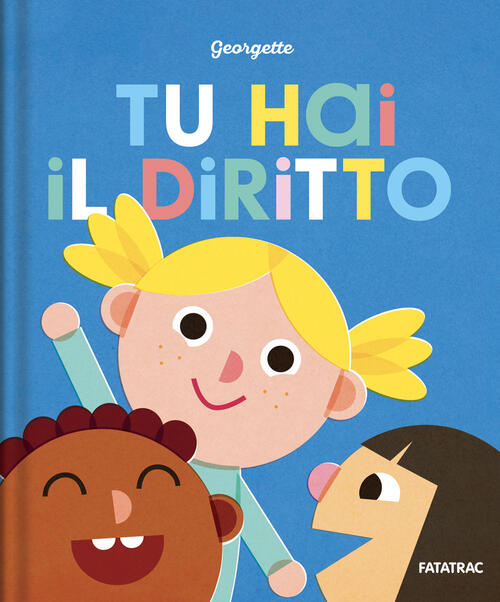 Tu Hai Il Diritto Georgette Fatatrac 2026