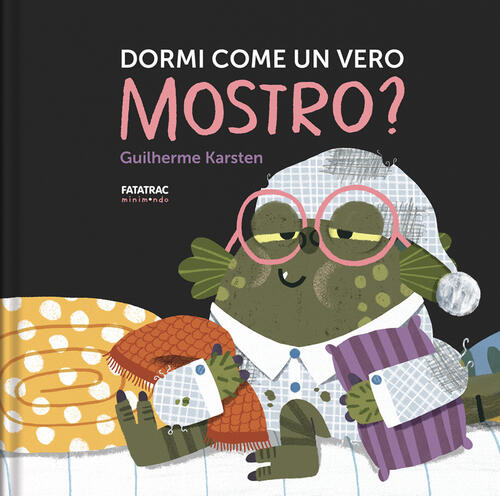 Dormi Come Un Vero Mostro? Ediz. A Colori Guilherme Karsten Fatatrac 2025