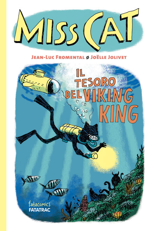 Il Tesoro Del Viking King. Miss Cat Jean-Luc Fromental Fatatrac 2026