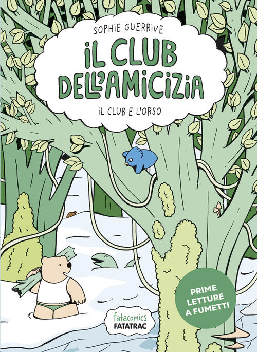Il Club E L'orso. Club Dell'amicizia. Vol. 3 Sophie Guerrive Fatatrac 2026
