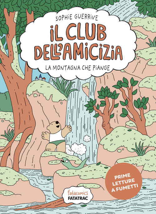 Montagna Che Piange. Club Dell'amicizia. Vol. 4 Sophie Guerrive Fatatrac 2026