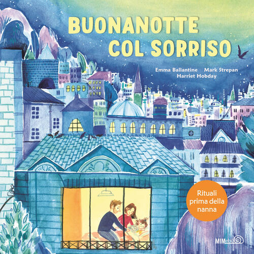 Buonanotte Col Sorriso. Rituali Prima Della Nanna Emma Ballantine Mimebu 2025