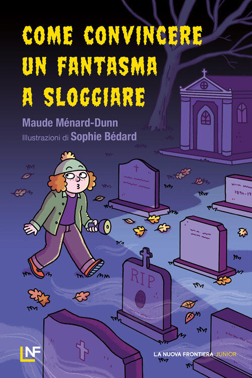 Come Convincere Un Fantasma A Sloggiare Maude Menard-Dunn La Nuova Frontiera J
