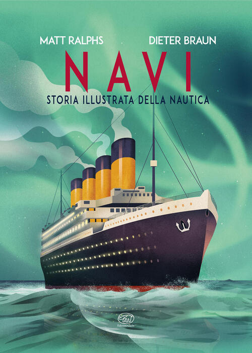 Navi. Storia Illustrata Della Nautica Matt Ralphs Clichy 2026