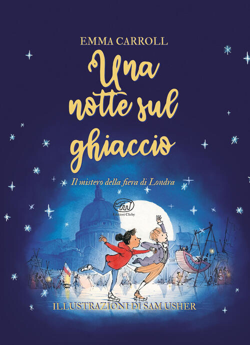 Una Notte Sul Ghiaccio Emma Carroll Clichy 2025