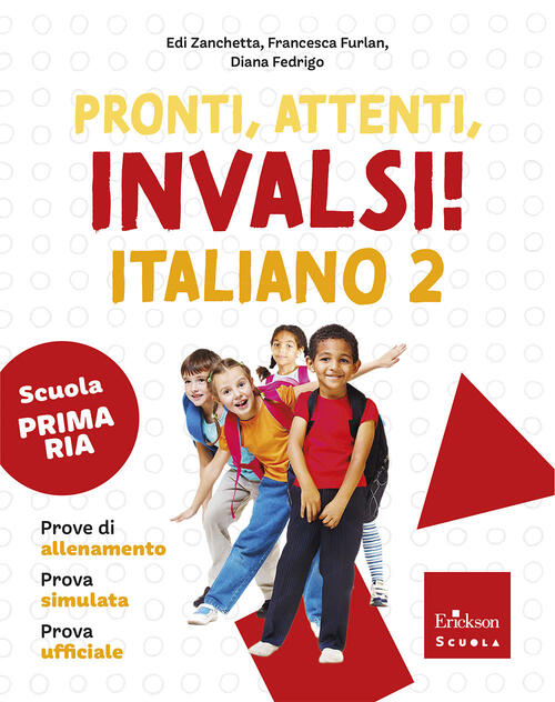 Pronti, Attenti, Invalsi! Italiano. Per La 2ª Classe Della Scuola Elementare E