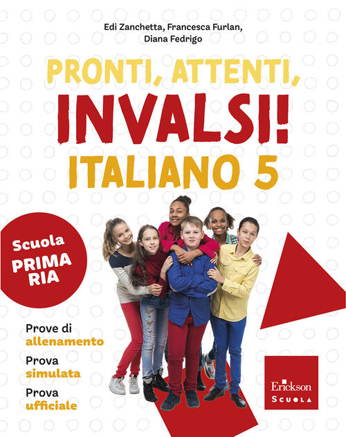 Pronti, Attenti, Invalsi! Italiano. Per La 5ª Classe Della Scuola Elementare E