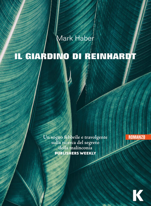 Il Giardino Di Reinhardt Mark Haber Keller 2022