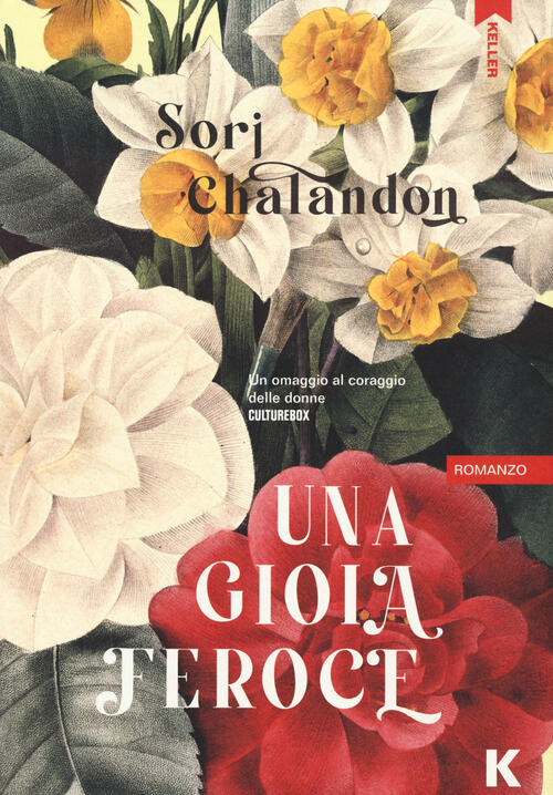 Una Gioia Feroce Sorj Chalandon Keller 2023