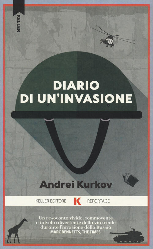 Diario Di Un'invasione Andrei Kurkov Keller 2023