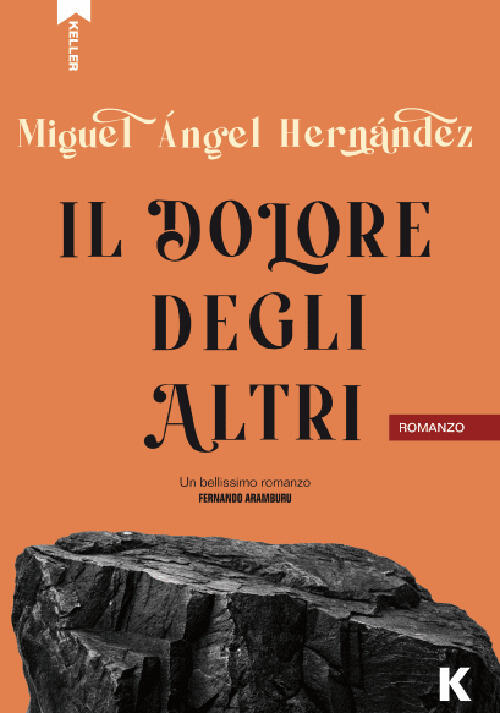 Il Dolore Degli Altri Miguel Angel Hernandez Keller 2026