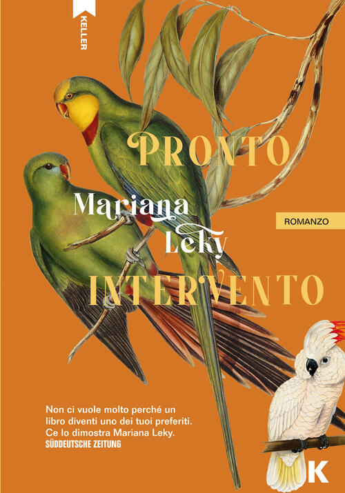 Pronto Intervento. Ediz. Integrale Mariana Leky Keller 2024