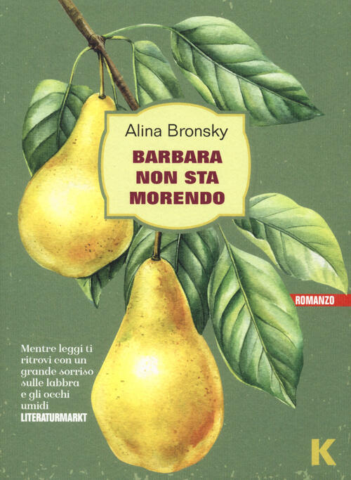 Barbara Non Sta Morendo Alina Bronsky Keller 2025