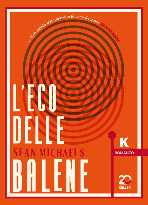 L'eco Delle Balene Sean Michaels Keller 2025