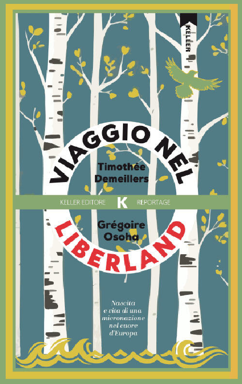 Viaggio Nel Liberland Timothee Demeillers Keller 2026