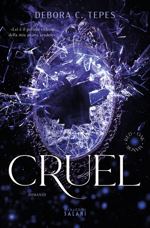 Cruel. Red Oak Manor Collection Debora C. Tepes Magazzini Salani 2024