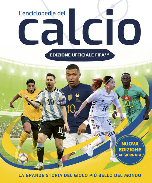 Fifa Official. L'enciclopedia Del Calcio. Nuova Ediz. Magazzini Salani 2024