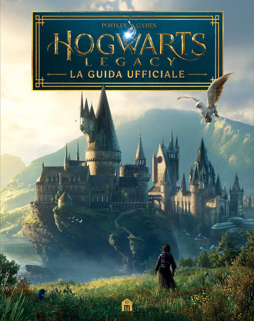 Hogwarts Legacy. La Guida Ufficiale J.K. Rowling Magazzini Salani 2023