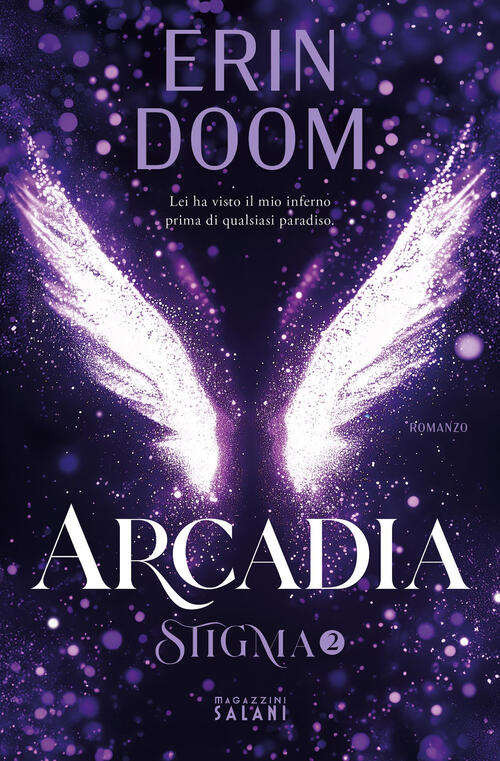 Arcadia. Stigma Vol. 2 Erin Doom Magazzini Salani 2024