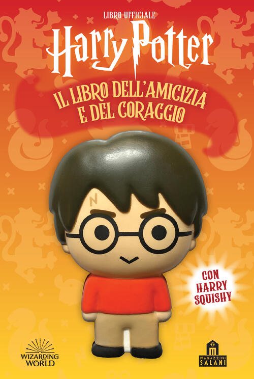 Harry Potter. Il Libro Dell'amicizia E Del Coraggio J. K. Rowling Magazzini Sa