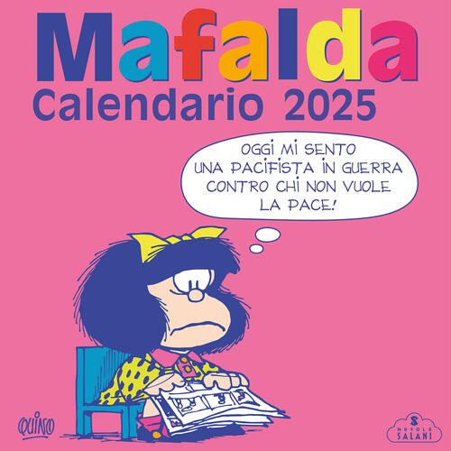 Mafalda. Calendario Da Parete 2025 Quino Magazzini Salani 2024