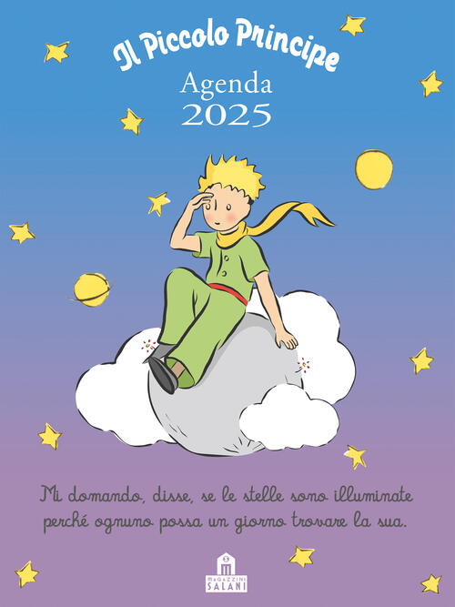 Il Piccolo Principe. Agenda 2025 Antoine De Saint-Exupery Magazzini Salani 202