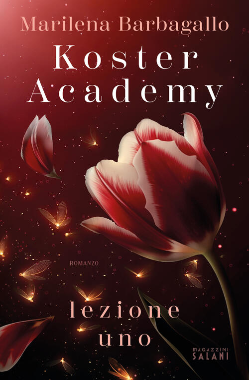 Koster Academy. Lezione Uno Marilena Barbagallo Magazzini Salani 2024
