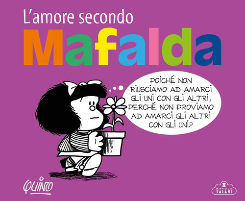 L'amore Secondo Mafalda Quino Magazzini Salani 2025